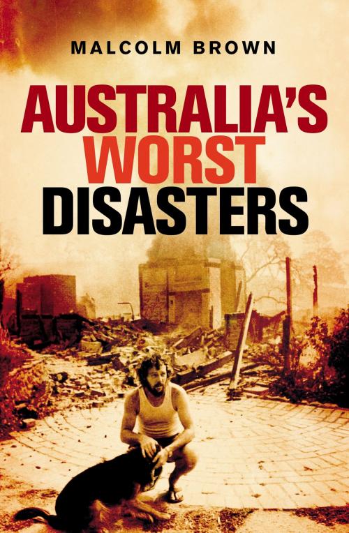 Cover of the book Australia's Worst Disasters by , Hachette Australia