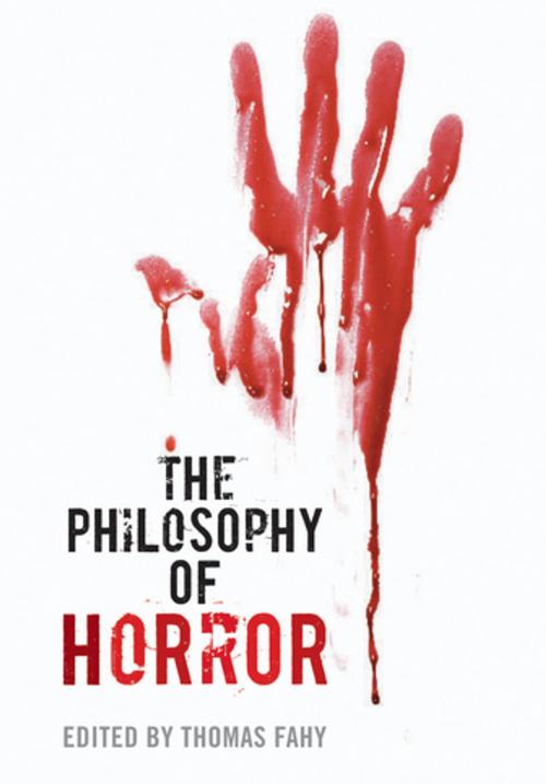 Cover of the book The Philosophy of Horror by Phillip J. Nickel, Philip Tallon, Jeremy Morris, Thomas Fahy, Jessica O'Hara, Amy Kind, Lorena Russell, John Lutz, Paul A. Cantor, Susann B. Cokal, Robert Gross, Ann C. Hall, David Johnston, The University Press of Kentucky