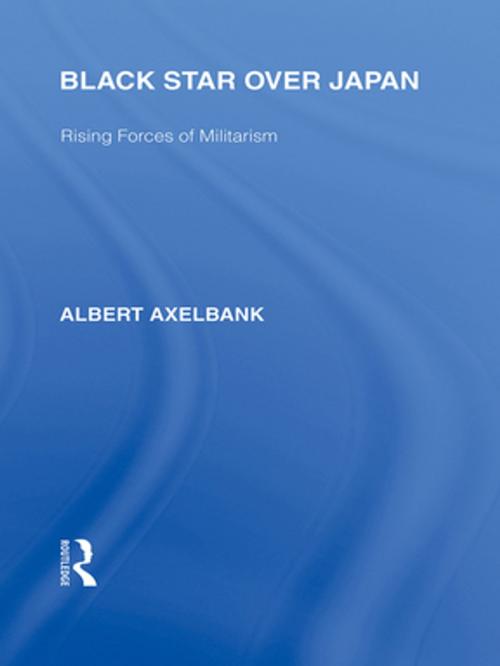 Cover of the book Black Star Over Japan by Albert Axelbank, Taylor and Francis