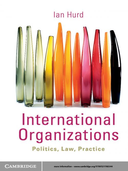 Cover of the book International Organizations by Ian Hurd, Cambridge University Press