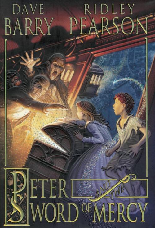 Cover of the book Peter and the Sword of Mercy by Dave Barry, Disney Book Group