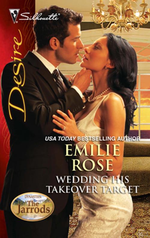 Cover of the book Wedding His Takeover Target by Emilie Rose, Silhouette