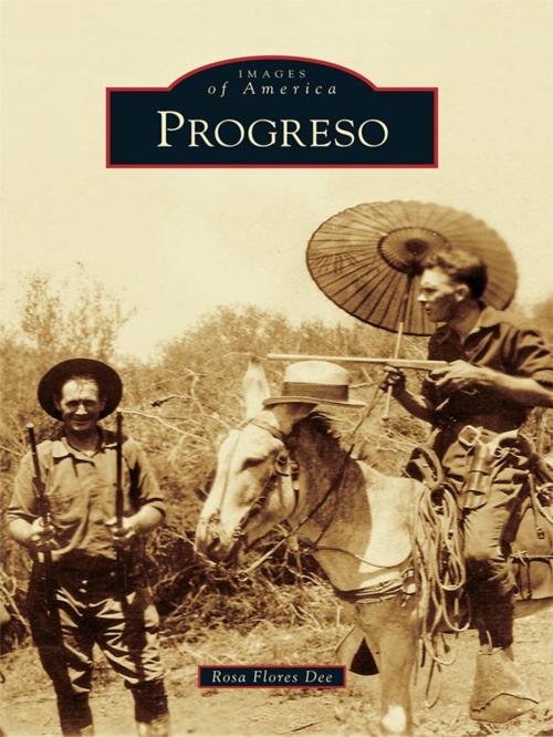 Cover of the book Progreso by Rosa Flores Dee, Arcadia Publishing Inc.