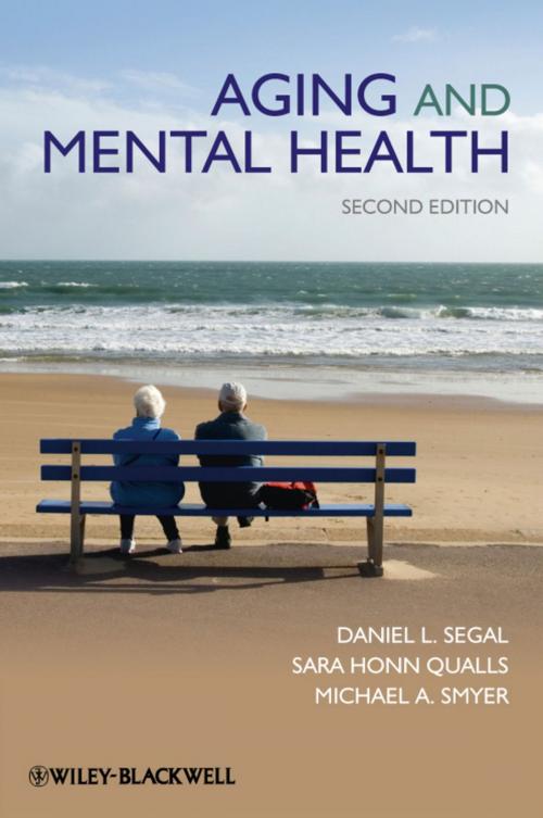 Cover of the book Aging and Mental Health by Daniel L. Segal, Sara Honn Qualls, Michael A. Smyer, Wiley