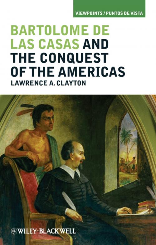 Cover of the book Bartolomé de las Casas and the Conquest of the Americas by , Wiley