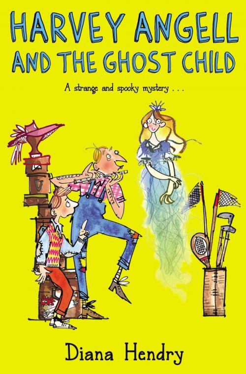 Cover of the book Harvey Angell And The Ghost Child by Diana Hendry, RHCP