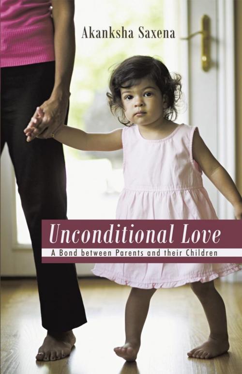 Cover of the book Unconditional Love by Akanksha Saxena, iUniverse