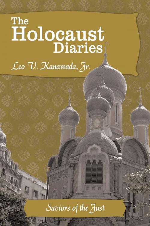 Cover of the book The Holocaust Diaries: Book Iv by Leo V. Kanawada, AuthorHouse