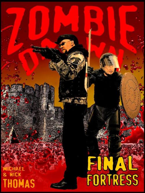 Cover of the book Final Fortress (Zombie Dawn Stories) by Michael G. Thomas, Swordworks & Miro Books