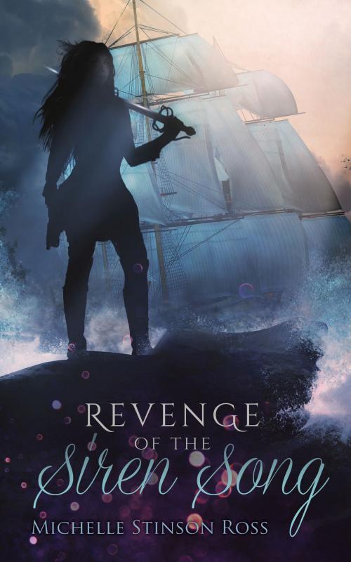 Cover of the book Revenge of the Siren Song by Michelle Stinson Ross, Michelle Stinson Ross