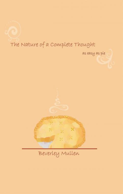 Cover of the book The Nature of a Complete Thought by Beverley Mullen, Balboa Press