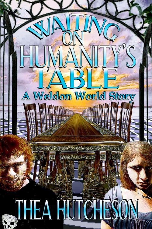 Cover of the book Waiting on Humanity's Table by Thea Hutcheson, Lilac Moon Books