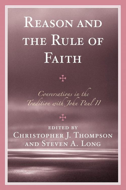 Cover of the book Reason and the Rule of Faith by , UPA
