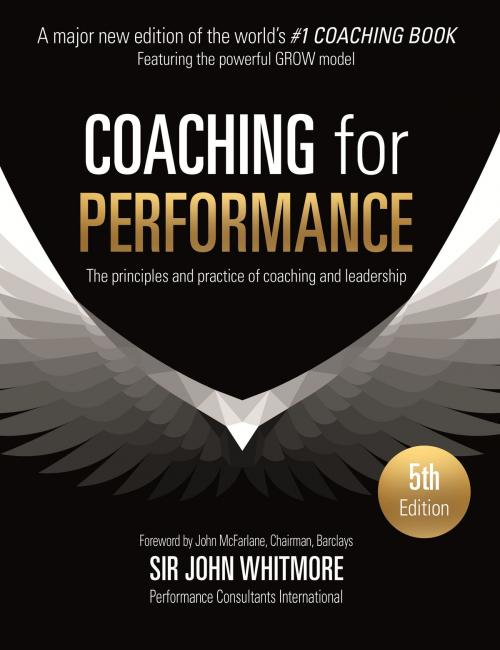 Cover of the book Coaching for Performance Fifth Edition by John Whitmore, Quercus