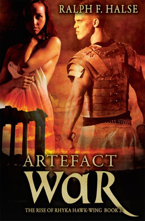 Cover of the book Artefact War by Ralph Halse, eXtasy Books Inc