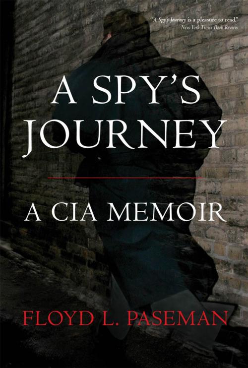 Cover of the book A Spy's Journey: A CIA Memoir by Floyd Paseman, MBI Publishing Company