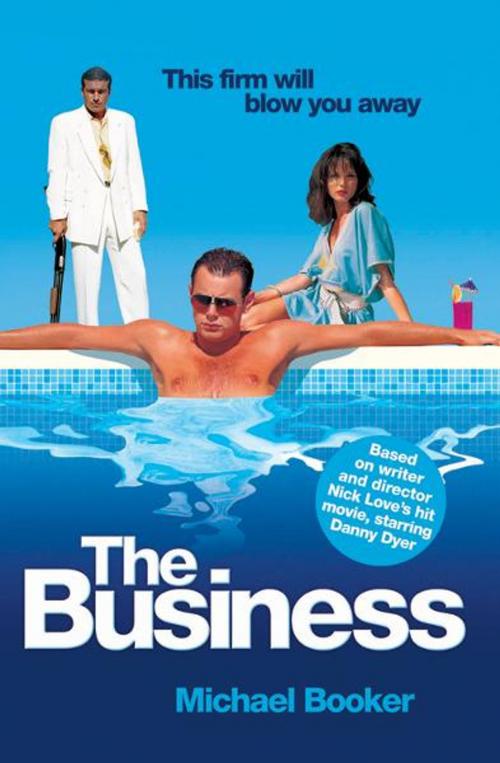 Cover of the book The Business by Michael Booker, John Blake