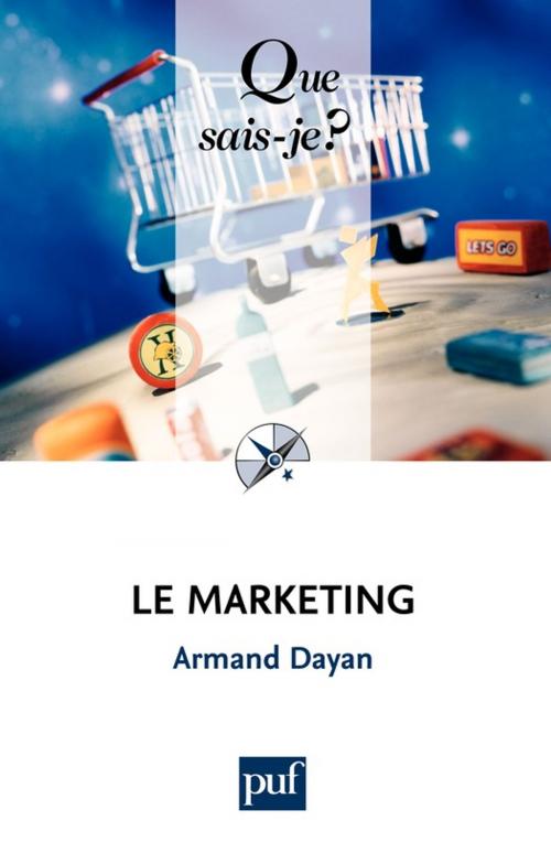 Cover of the book Le marketing by Armand Dayan, Presses Universitaires de France