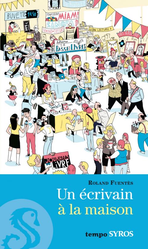 Cover of the book Un écrivain à la maison by Roland Fuentès, Nathan