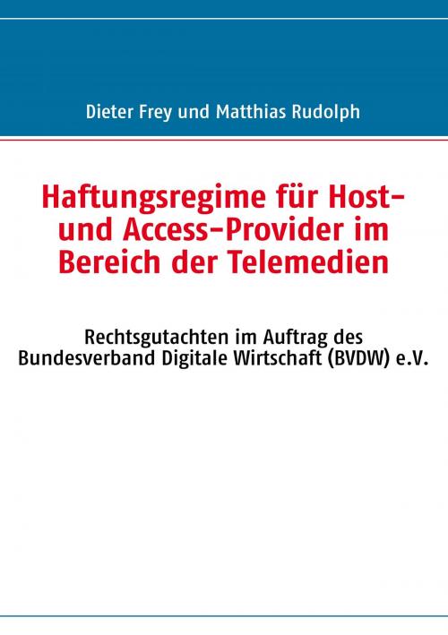 Cover of the book Haftungsregime für Host- und Access-Provider im Bereich der Telemedien by Dieter Frey, Matthias Rudolph, Books on Demand