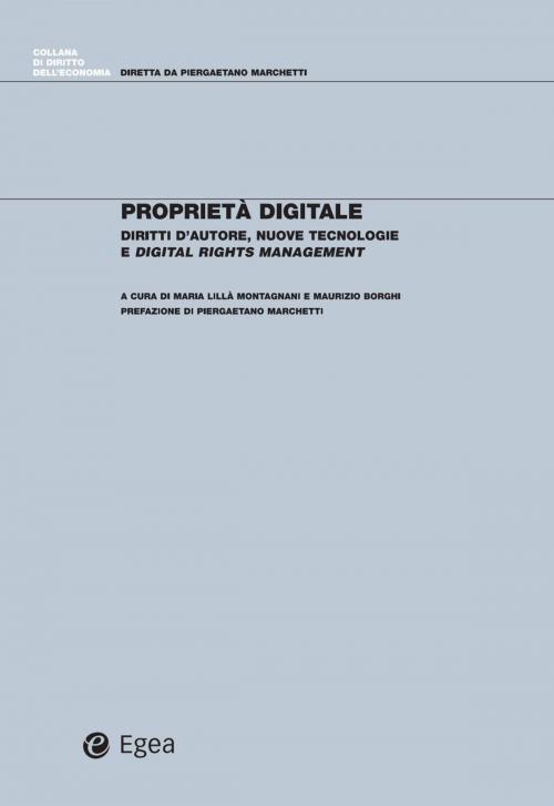 Cover of the book Proprietà digitale by Maria Lilla' Montagnani, Maurizio Borghi, Egea