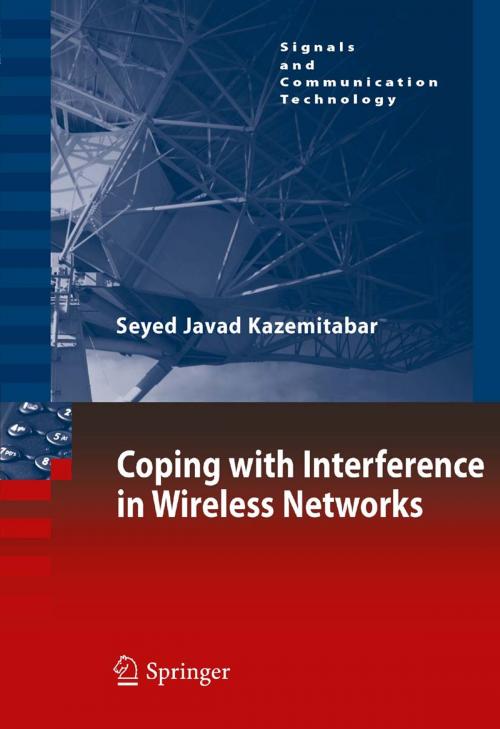 Cover of the book Coping with Interference in Wireless Networks by Seyed Javad Kazemitabar, Springer Netherlands