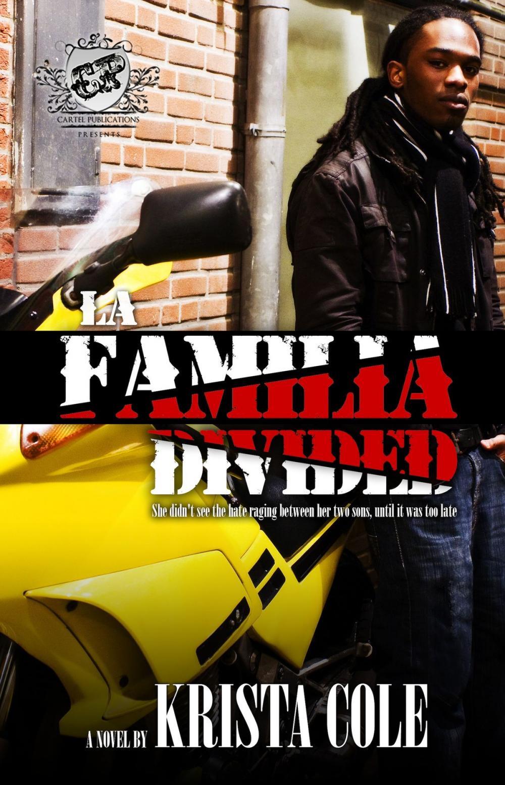 Big bigCover of La Familia Divided (The Cartel Publications Presents)