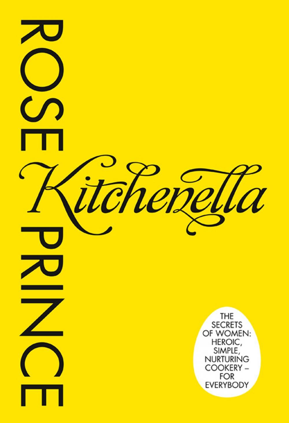 Big bigCover of Kitchenella: The secrets of women: heroic, simple, nurturing cookery - for everyone