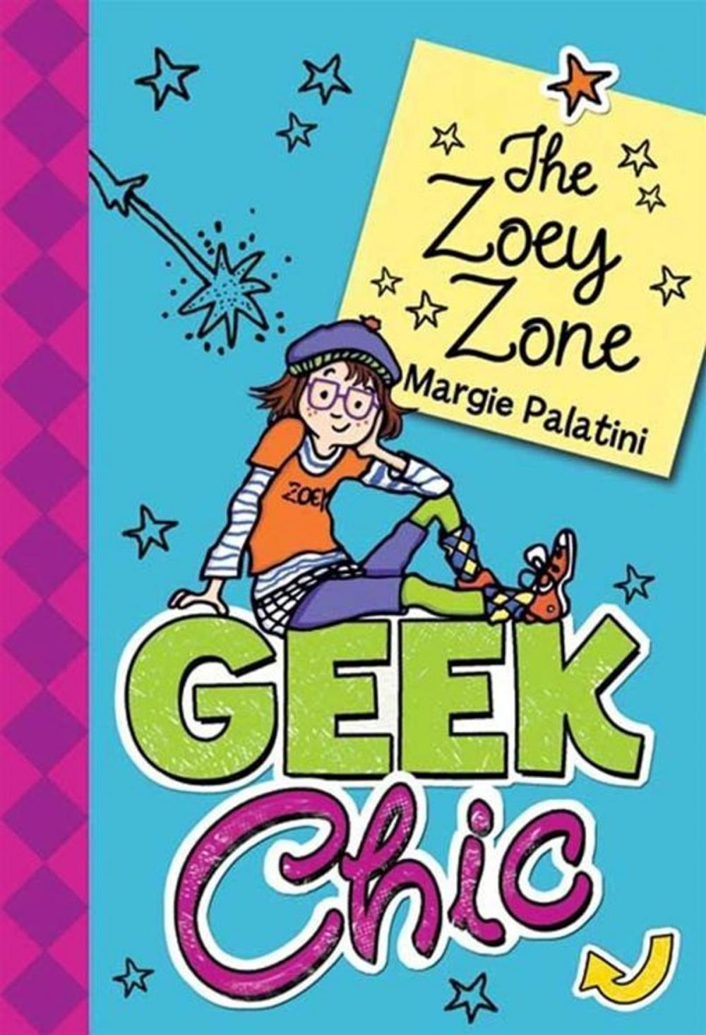 Big bigCover of Geek Chic: The Zoey Zone