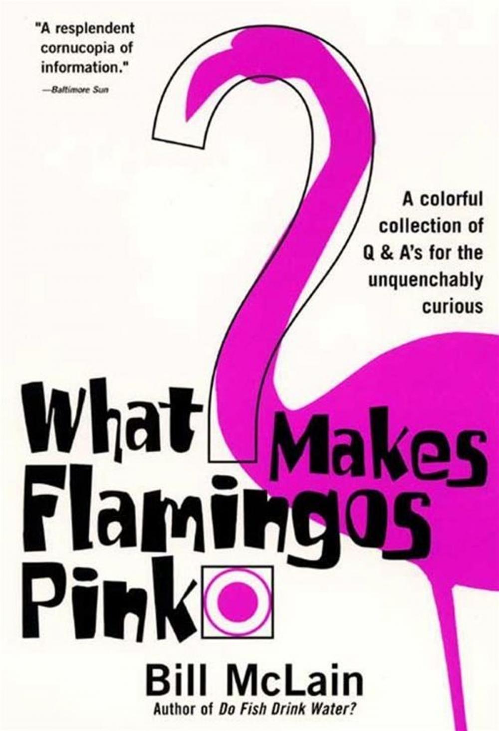 Big bigCover of What Makes Flamingos Pink?