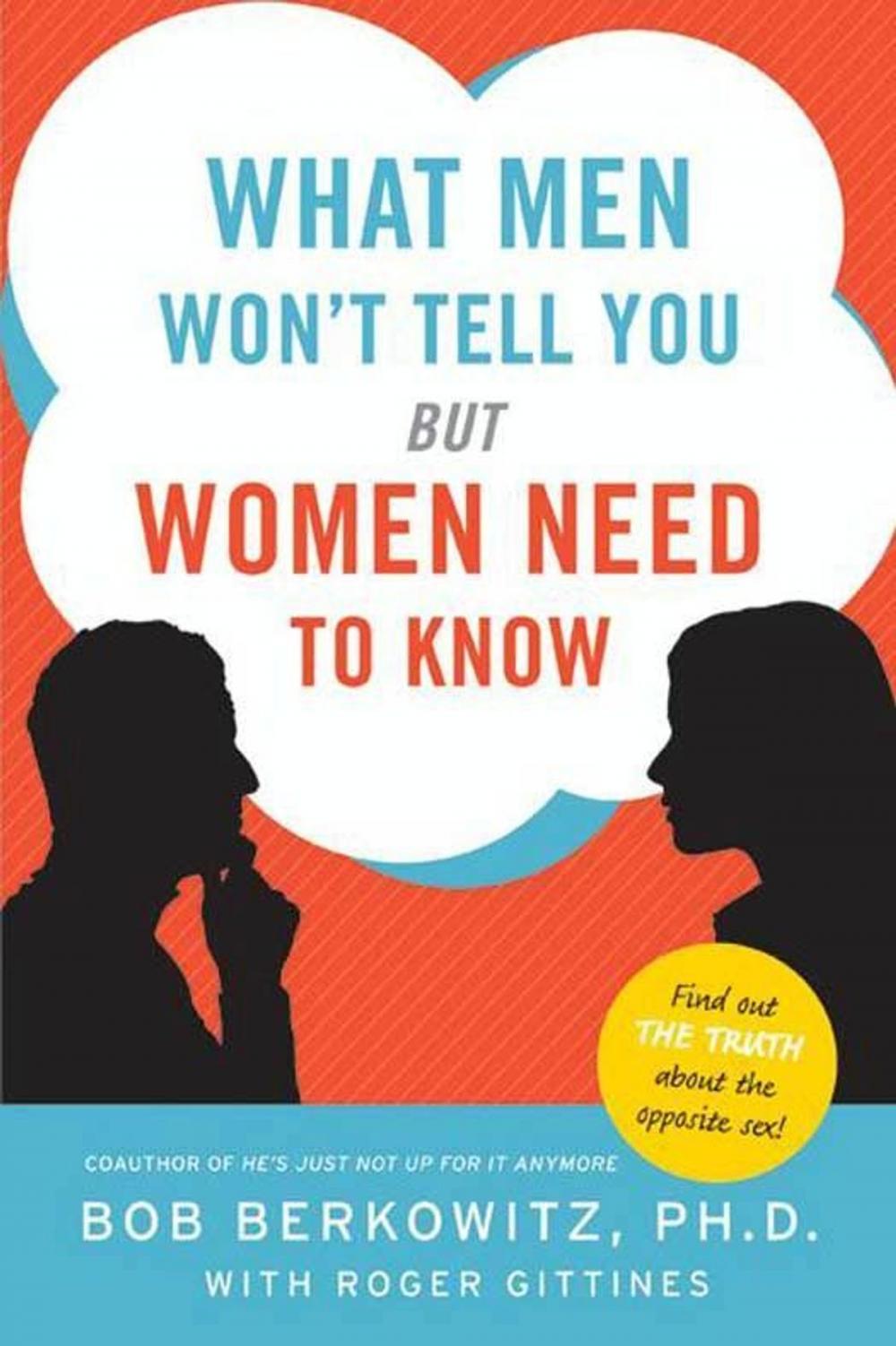 Big bigCover of What Men Won't Tell You but Women Need to Know