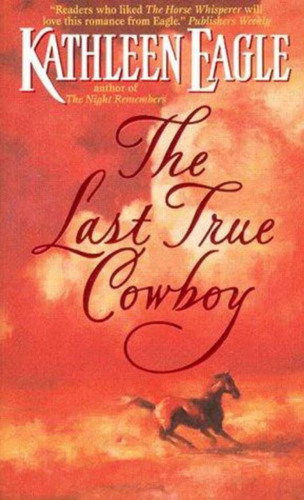 Big bigCover of The Last True Cowboy