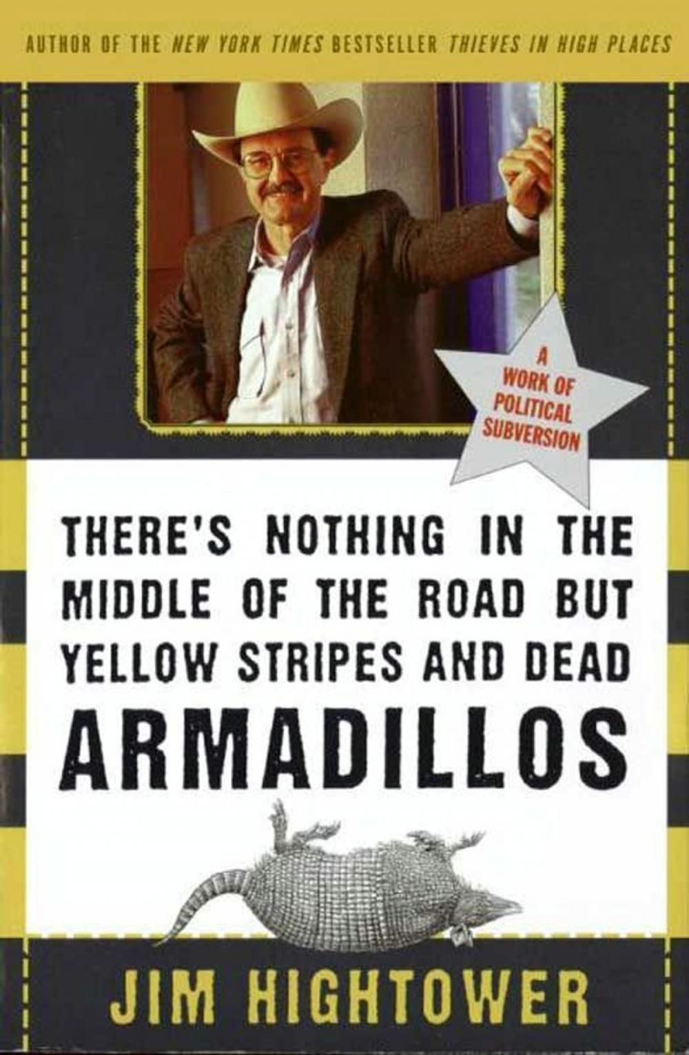 Big bigCover of There's Nothing in the Middle of the Road but Yellow Stripes and Dead Armadillos