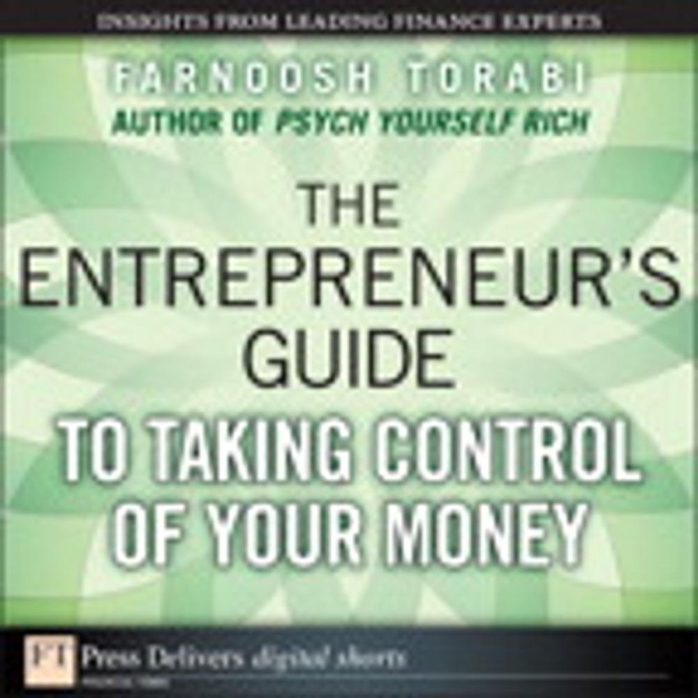 Big bigCover of The Entrepreneur's Guide to Taking Control of Your Money