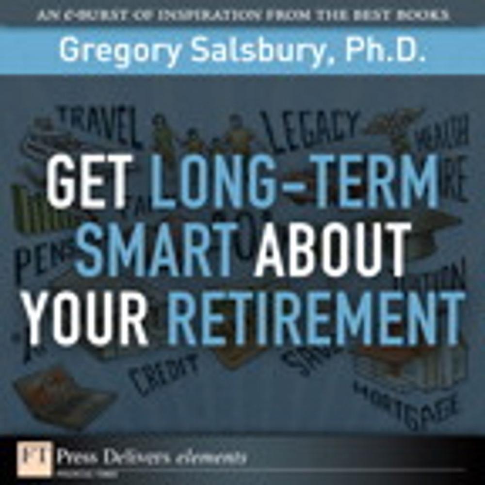 Big bigCover of Get Long-Term Smart About Your Retirement