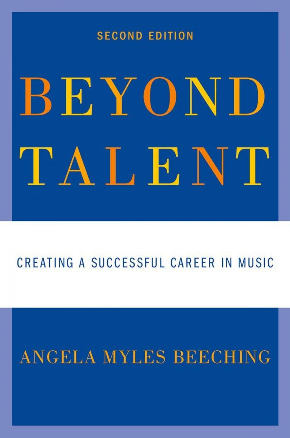 Big bigCover of Beyond Talent : Creating a Successful Career in Music