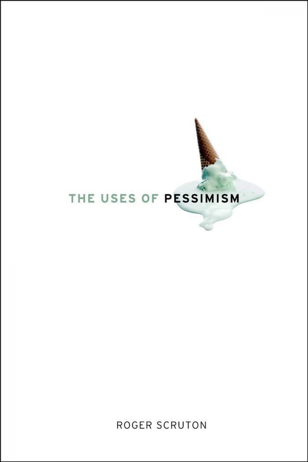 Big bigCover of The Uses of Pessimism