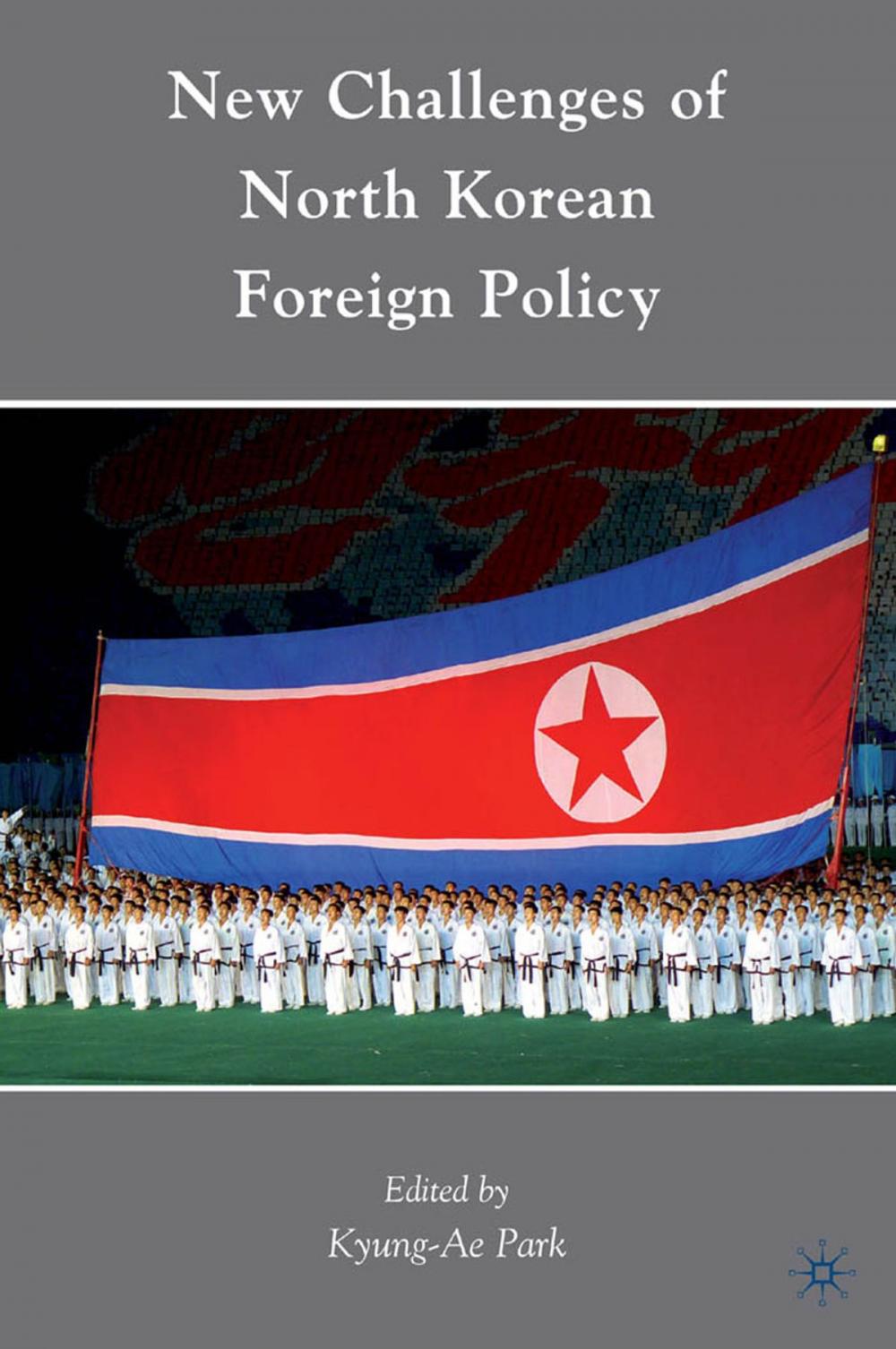 Big bigCover of New Challenges of North Korean Foreign Policy