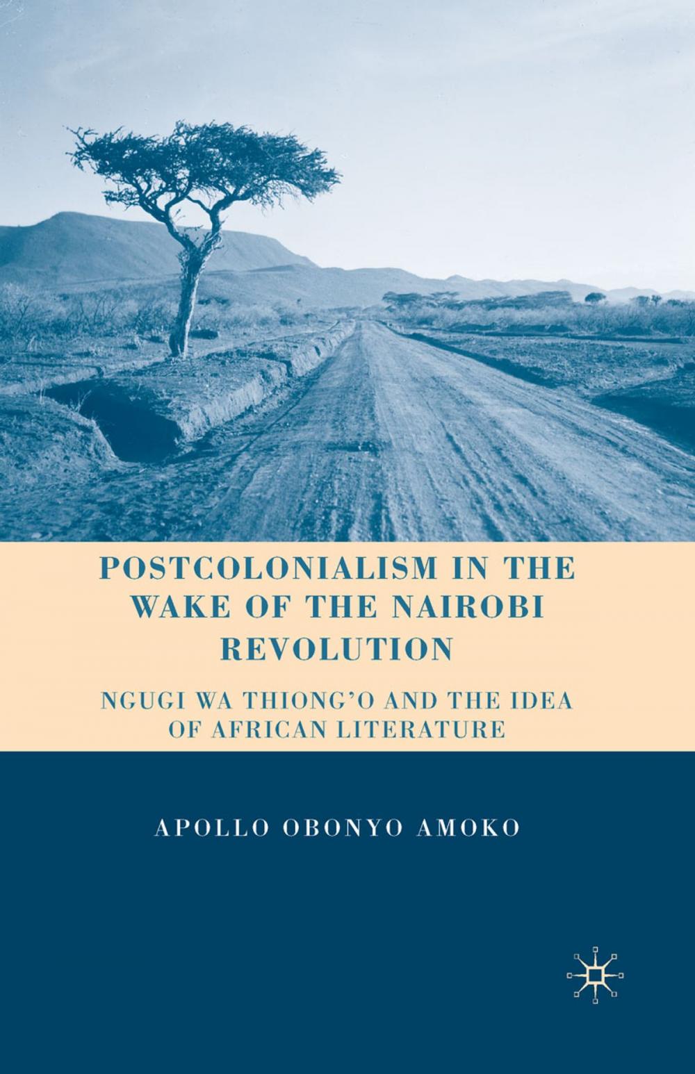 Big bigCover of Postcolonialism in the Wake of the Nairobi Revolution