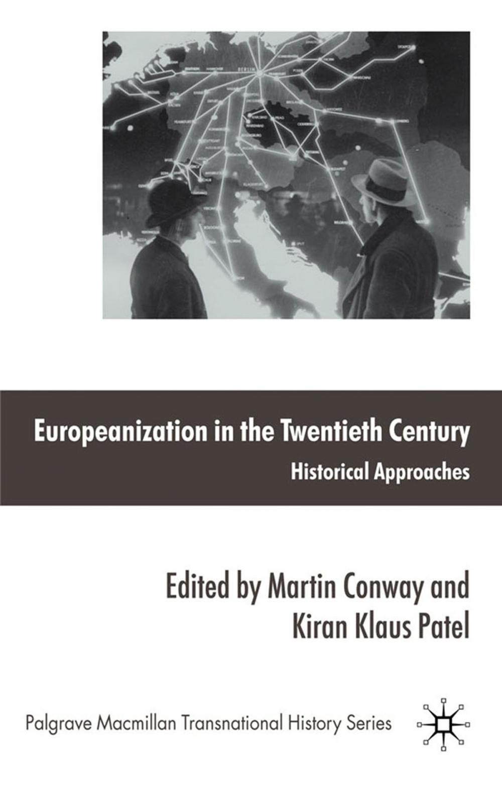 Big bigCover of Europeanization in the Twentieth Century