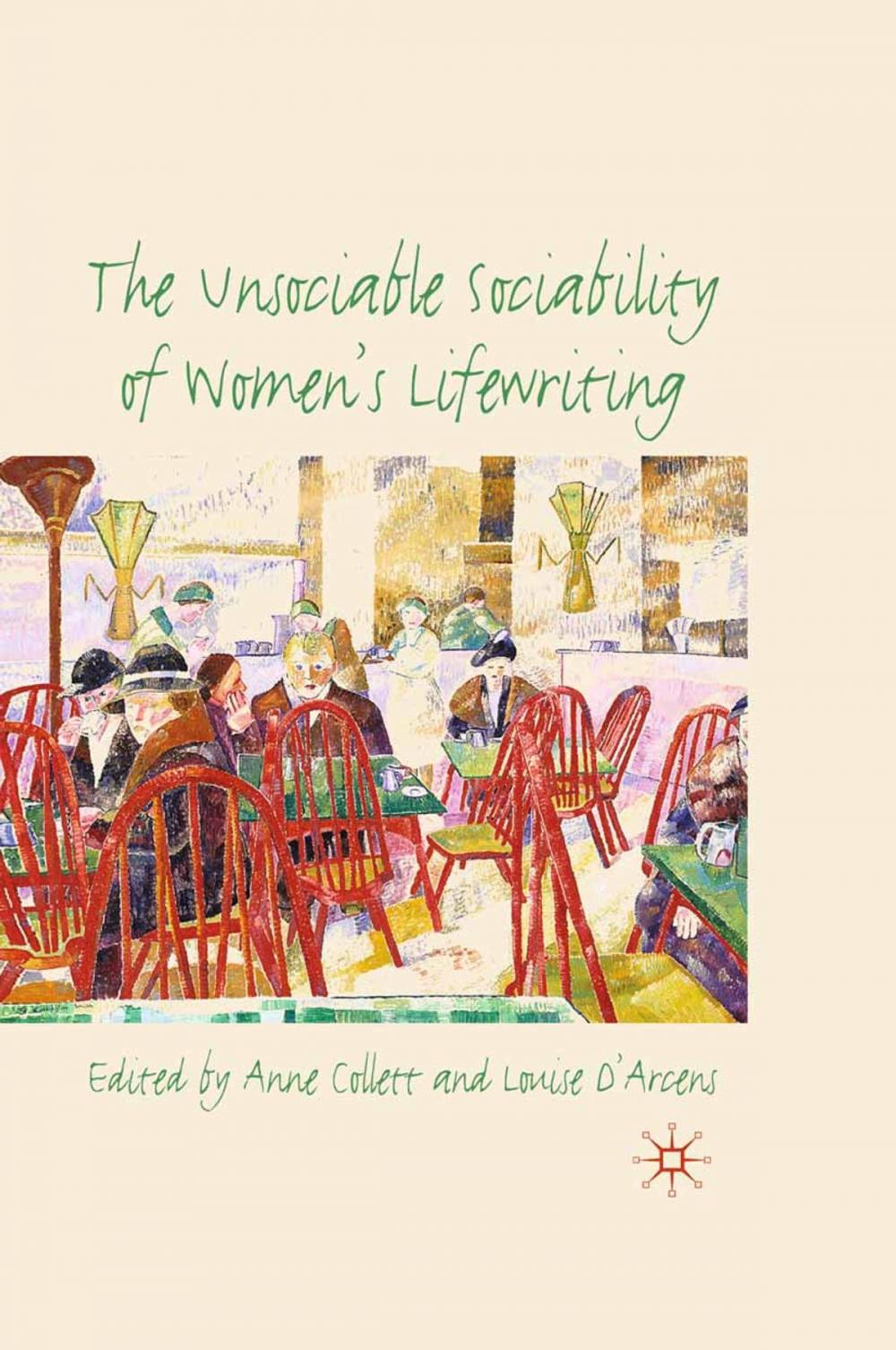 Big bigCover of The Unsociable Sociability of Women's Lifewriting