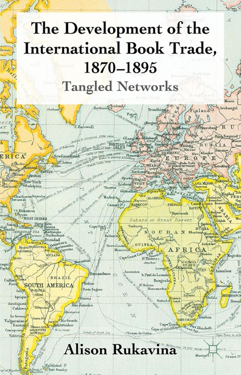 Big bigCover of The Development of the International Book Trade, 1870-1895