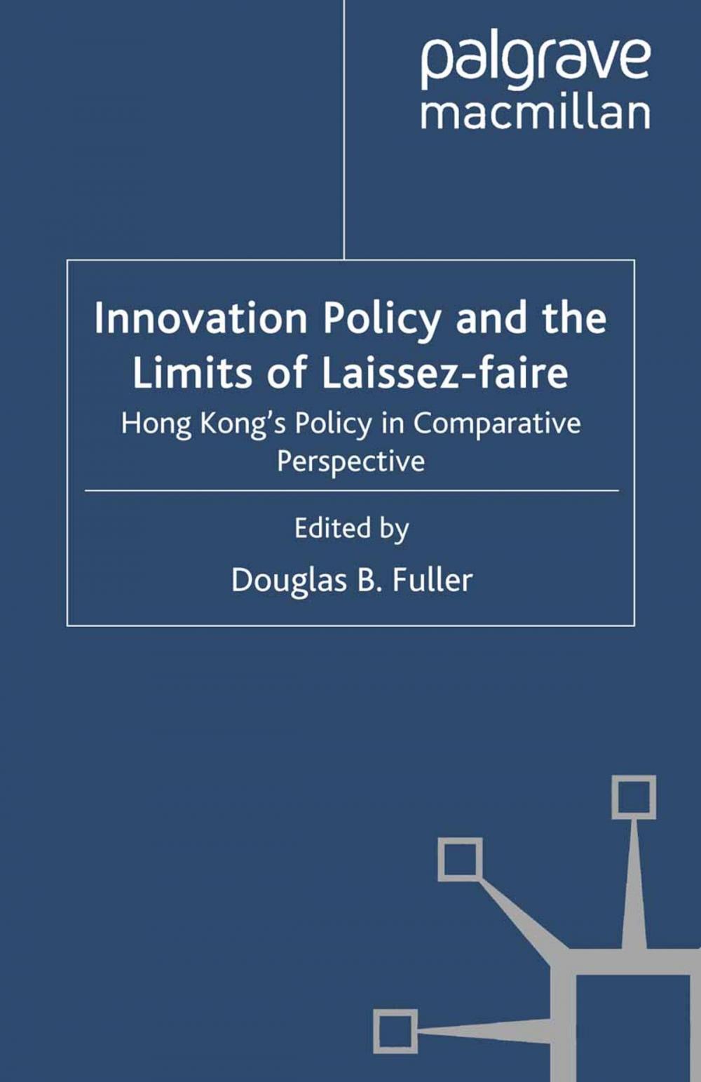 Big bigCover of Innovation Policy and the Limits of Laissez-faire