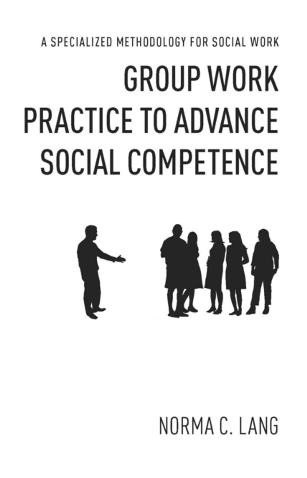 Big bigCover of Group Work Practice to Advance Social Competence