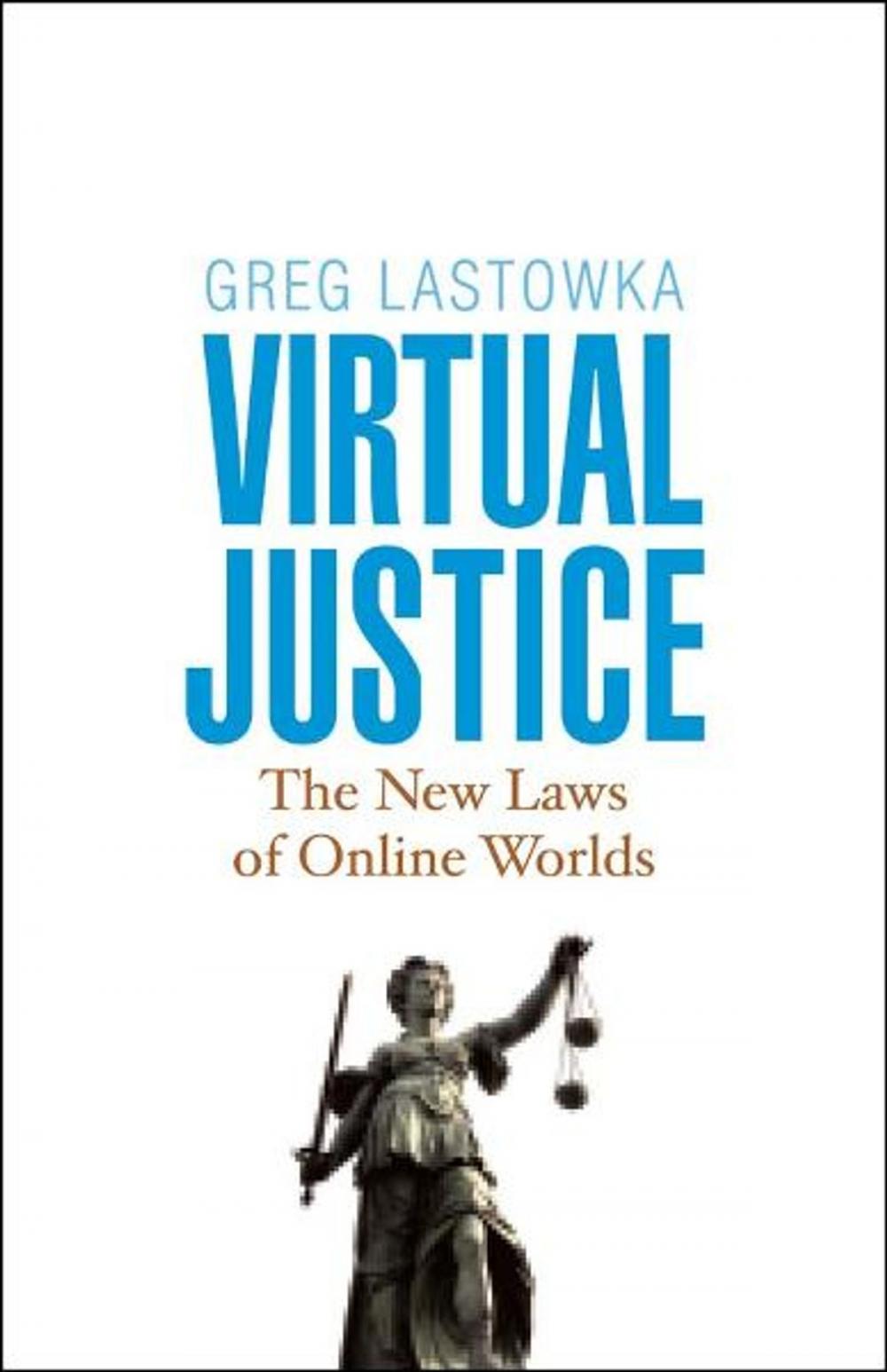 Big bigCover of Virtual Justice: The New Laws of Online Worlds