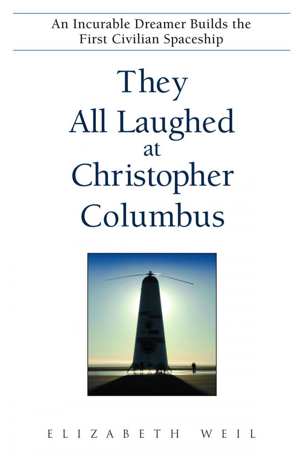 Big bigCover of They All Laughed at Christopher Columbus