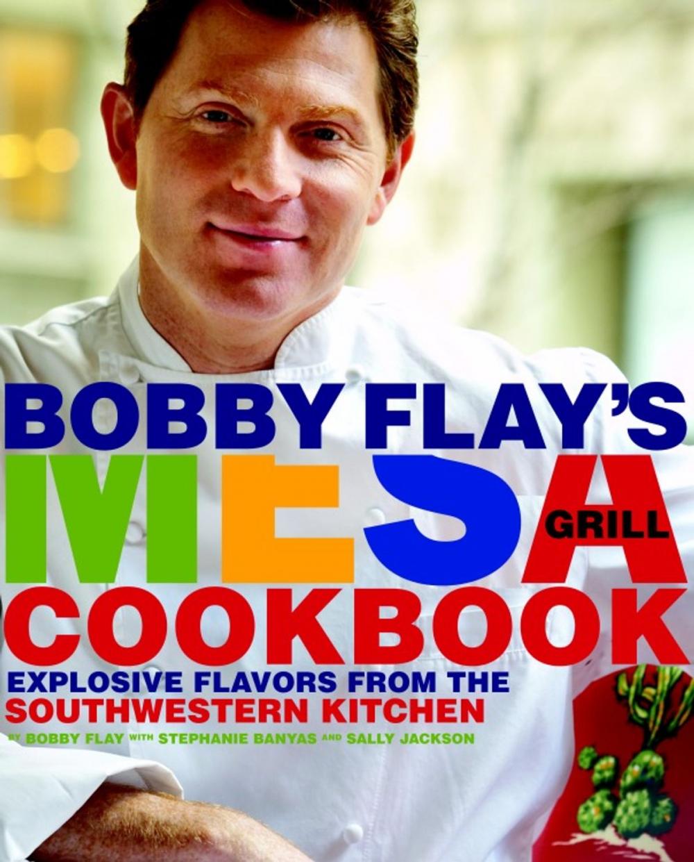 Big bigCover of Bobby Flay's Mesa Grill Cookbook