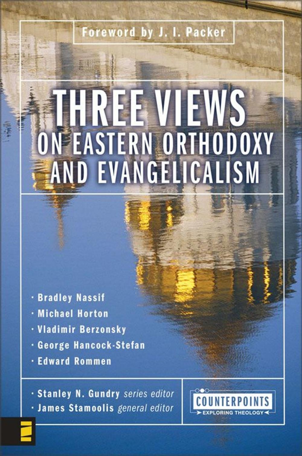 Big bigCover of Three Views on Eastern Orthodoxy and Evangelicalism