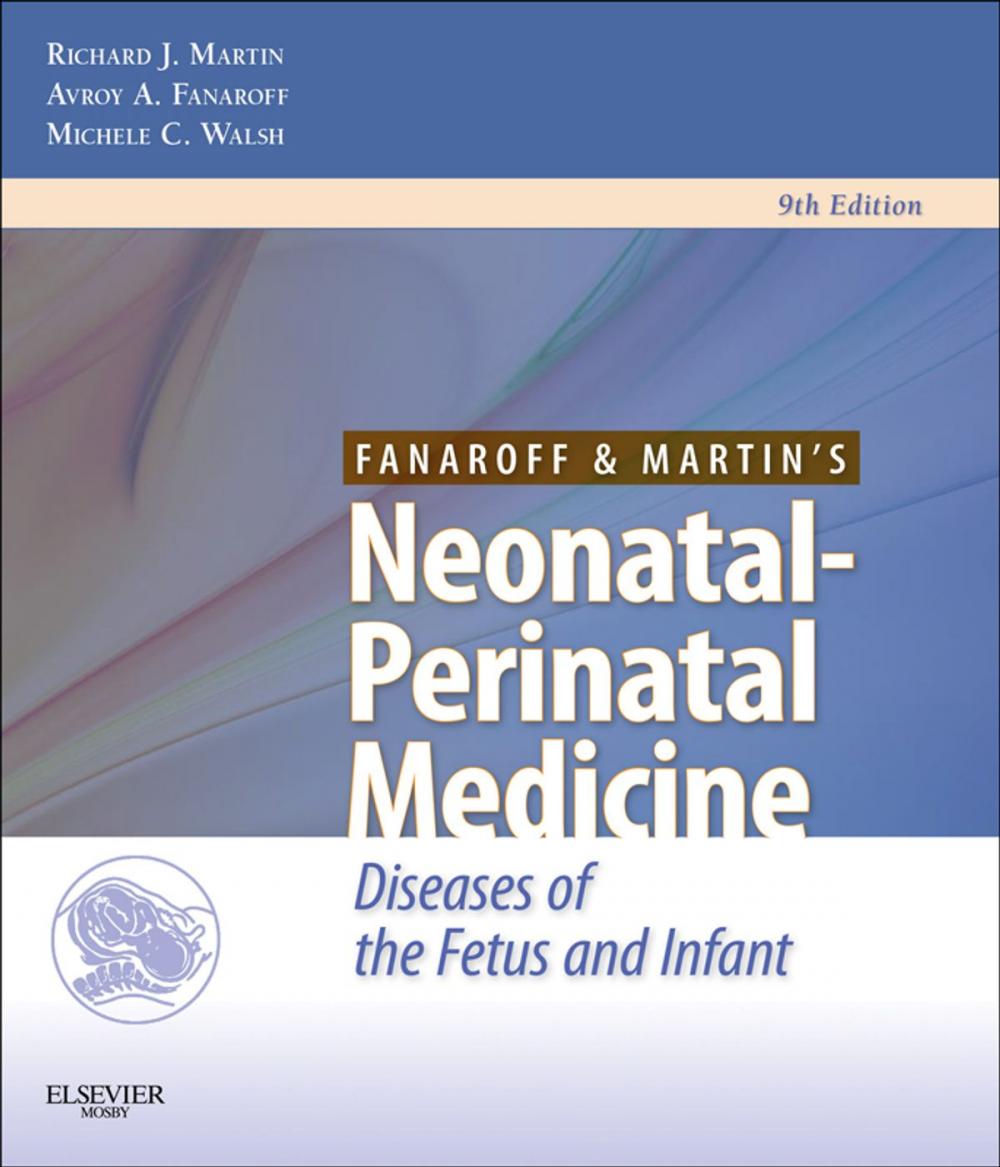 Big bigCover of Fanaroff and Martin's Neonatal-Perinatal Medicine E-Book