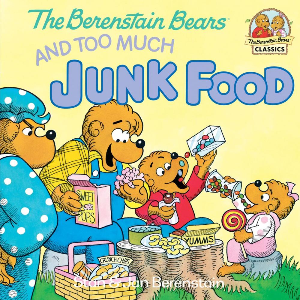 Big bigCover of The Berenstain Bears and Too Much Junk Food